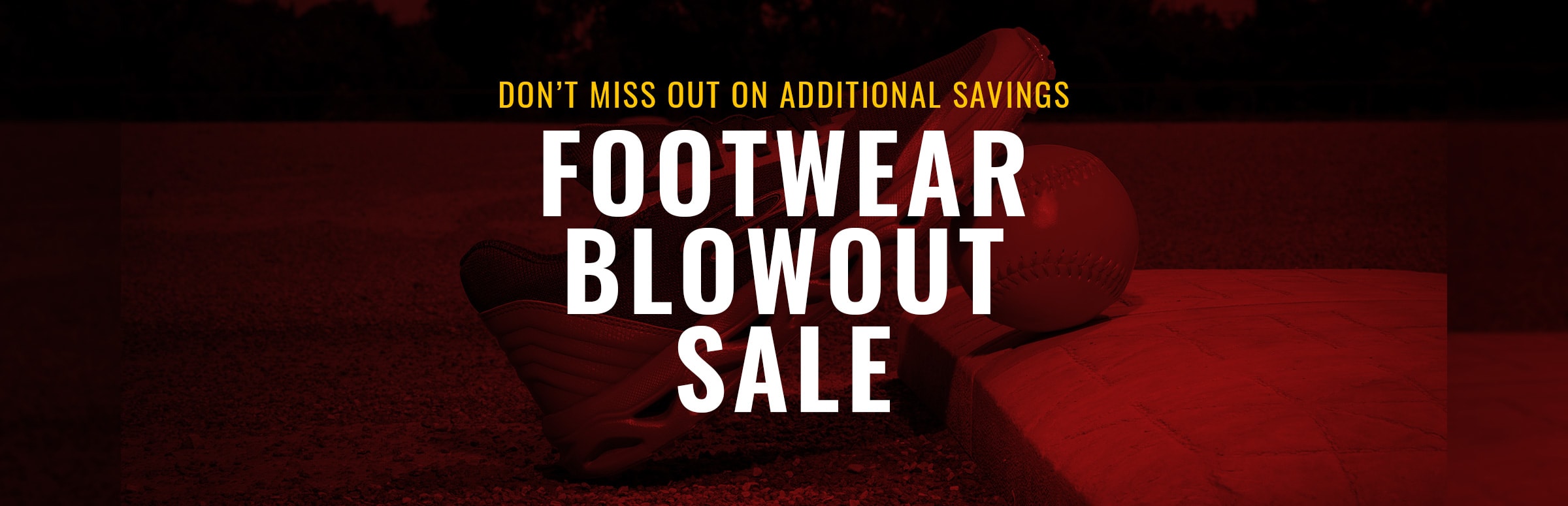 Footwear Blowout Sale - Don't Miss Out on Additional Savings